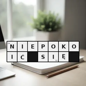 Hasło krzyżówkowe troskać - niepokoić się – rozwiązanie, synonimy, podpowiedzi i definicje krzyżówkowe